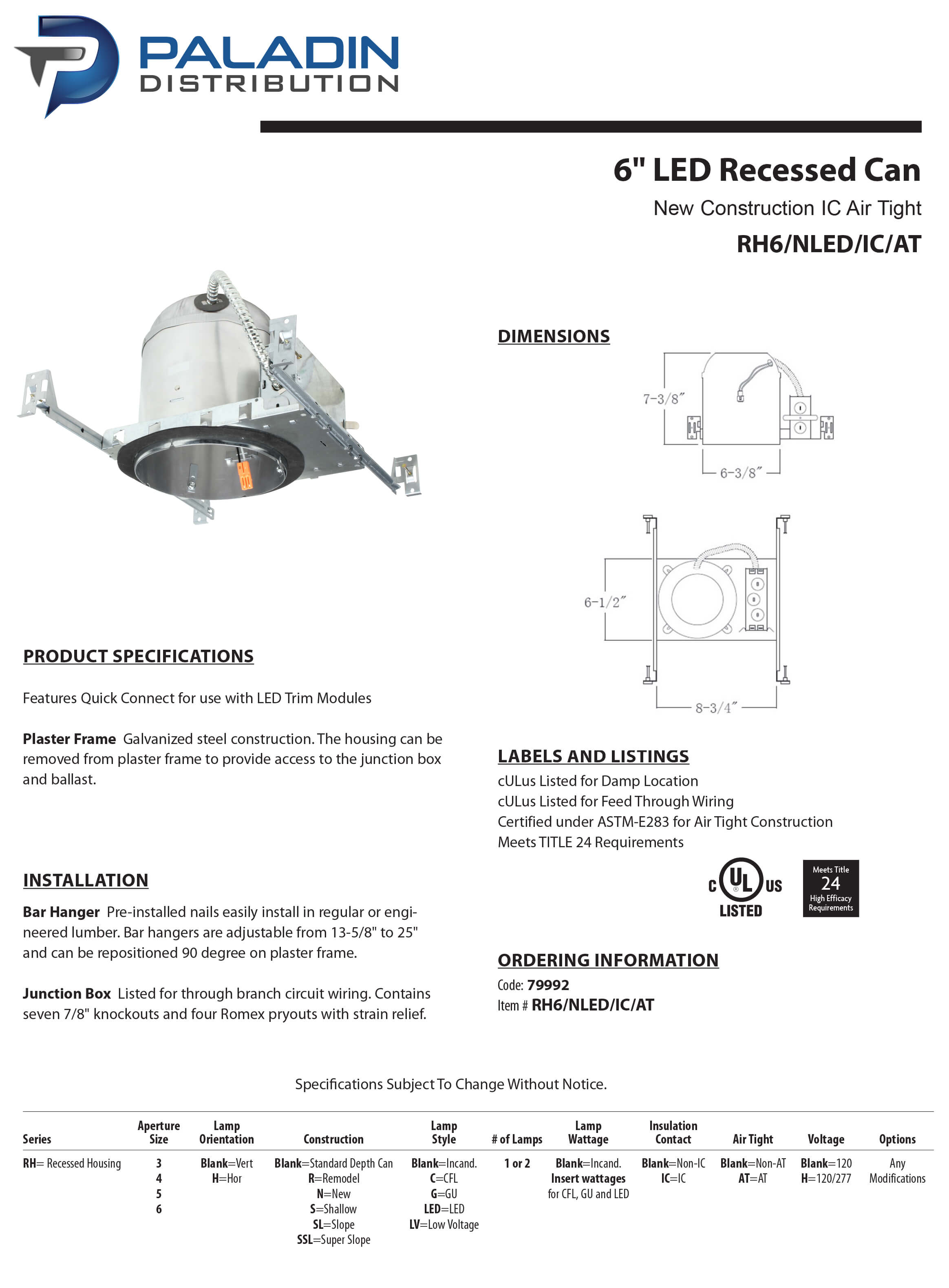 Topaz 79992 RH6/NLED/IC/AT28 6" New Construction Recessed Can Light